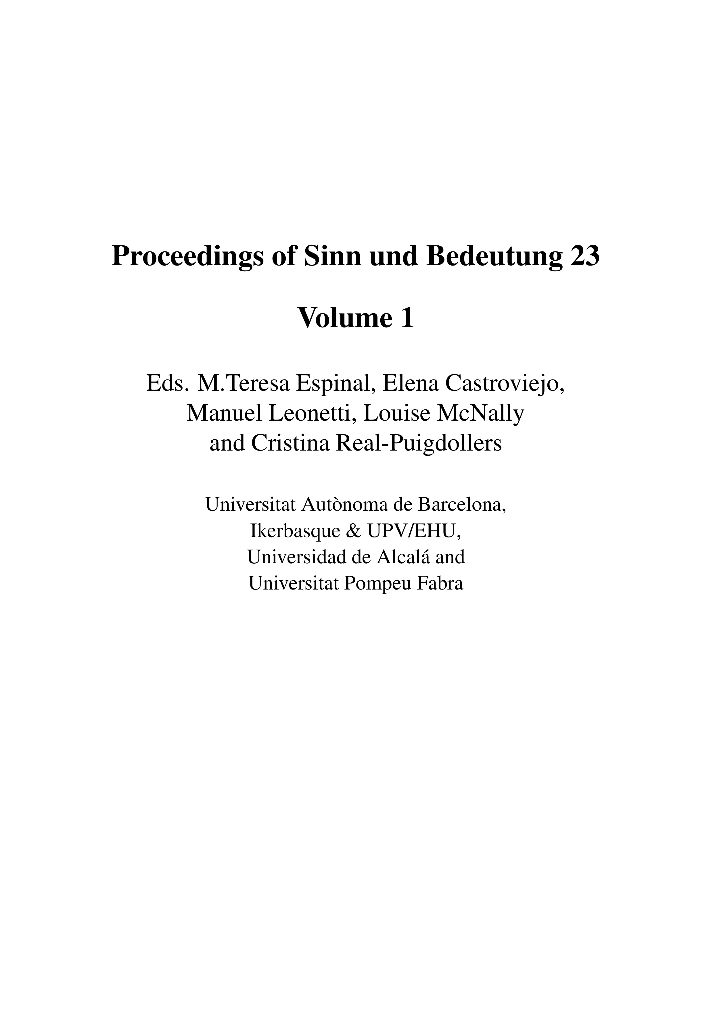 					View Vol. 23 No. 1 (2019): Proceedings of Sinn und Bedeutung 23
				