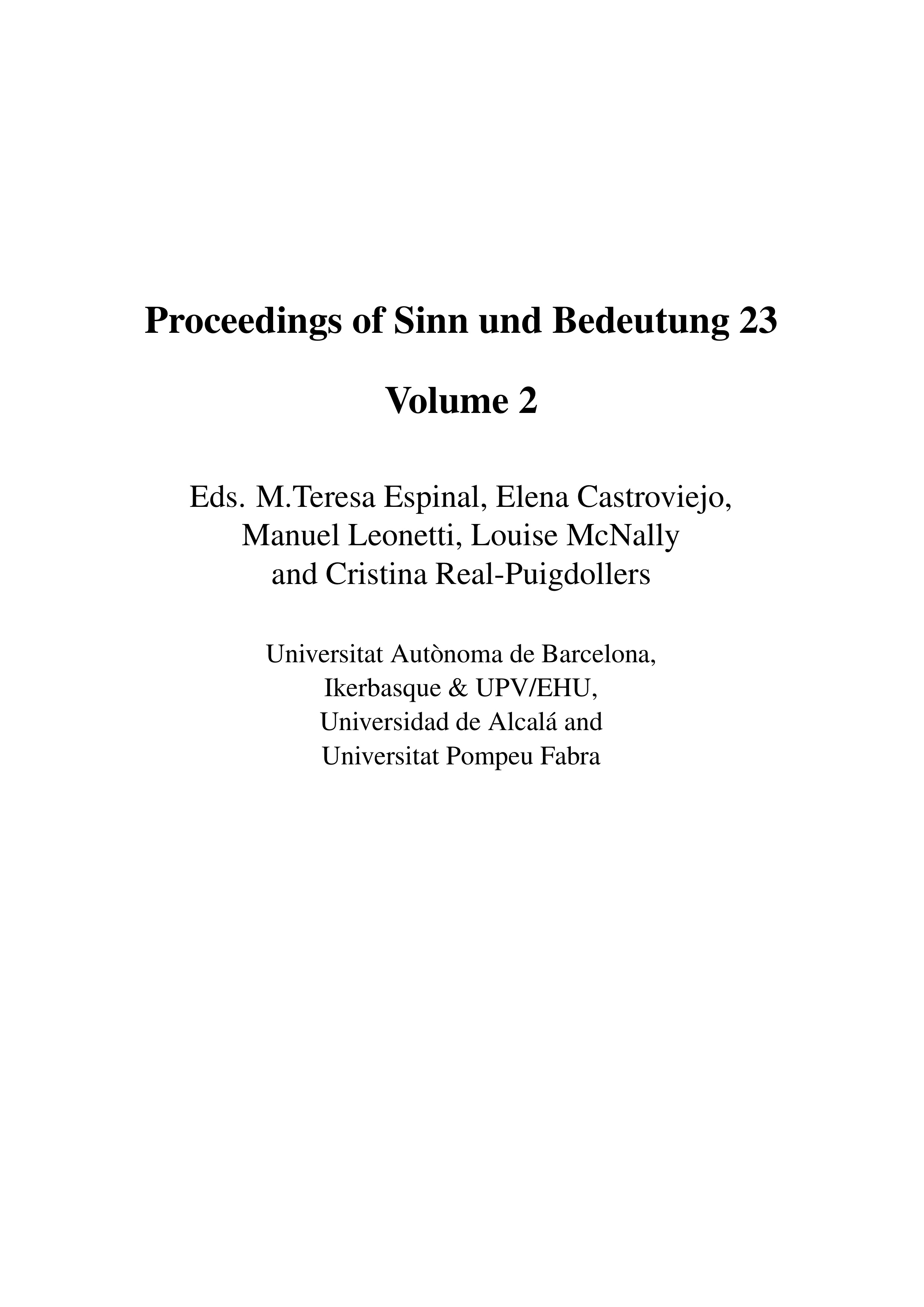 					View Vol. 23 No. 2 (2019): Proceedings of Sinn und Bedeutung 23
				