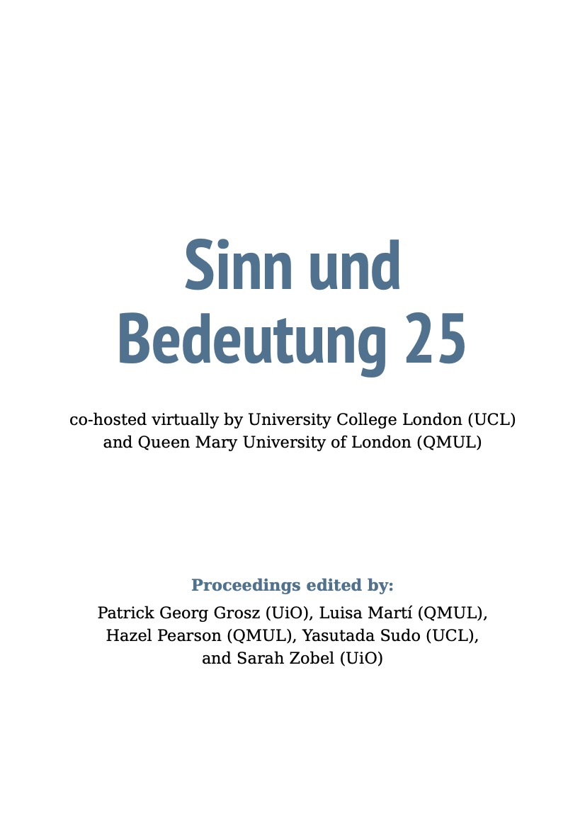 					View Vol. 25 (2021): Proceedings of Sinn und Bedeutung 25
				