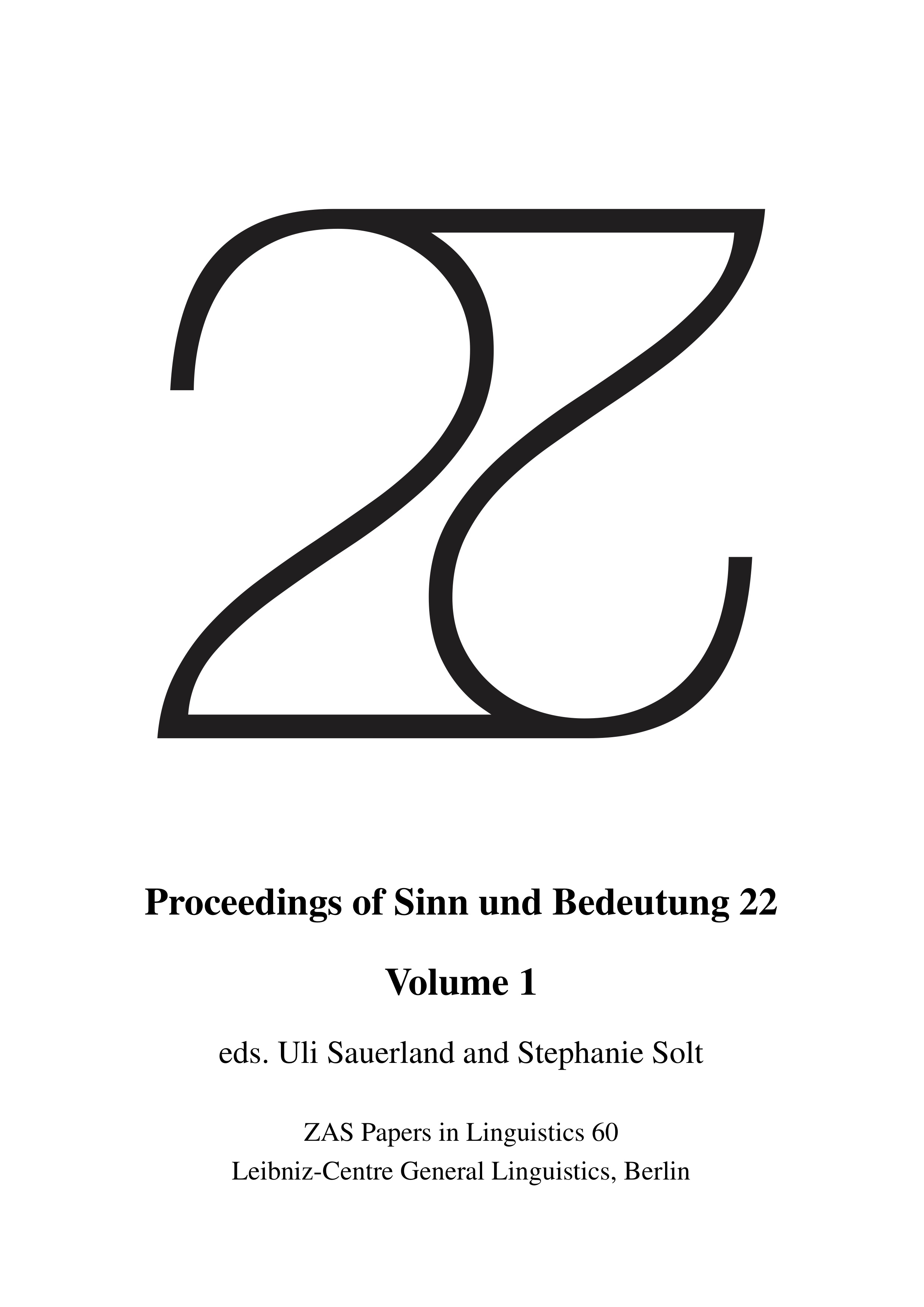					View Vol. 22 No. 1 (2018): Proceedings of Sinn und Bedeutung 22
				