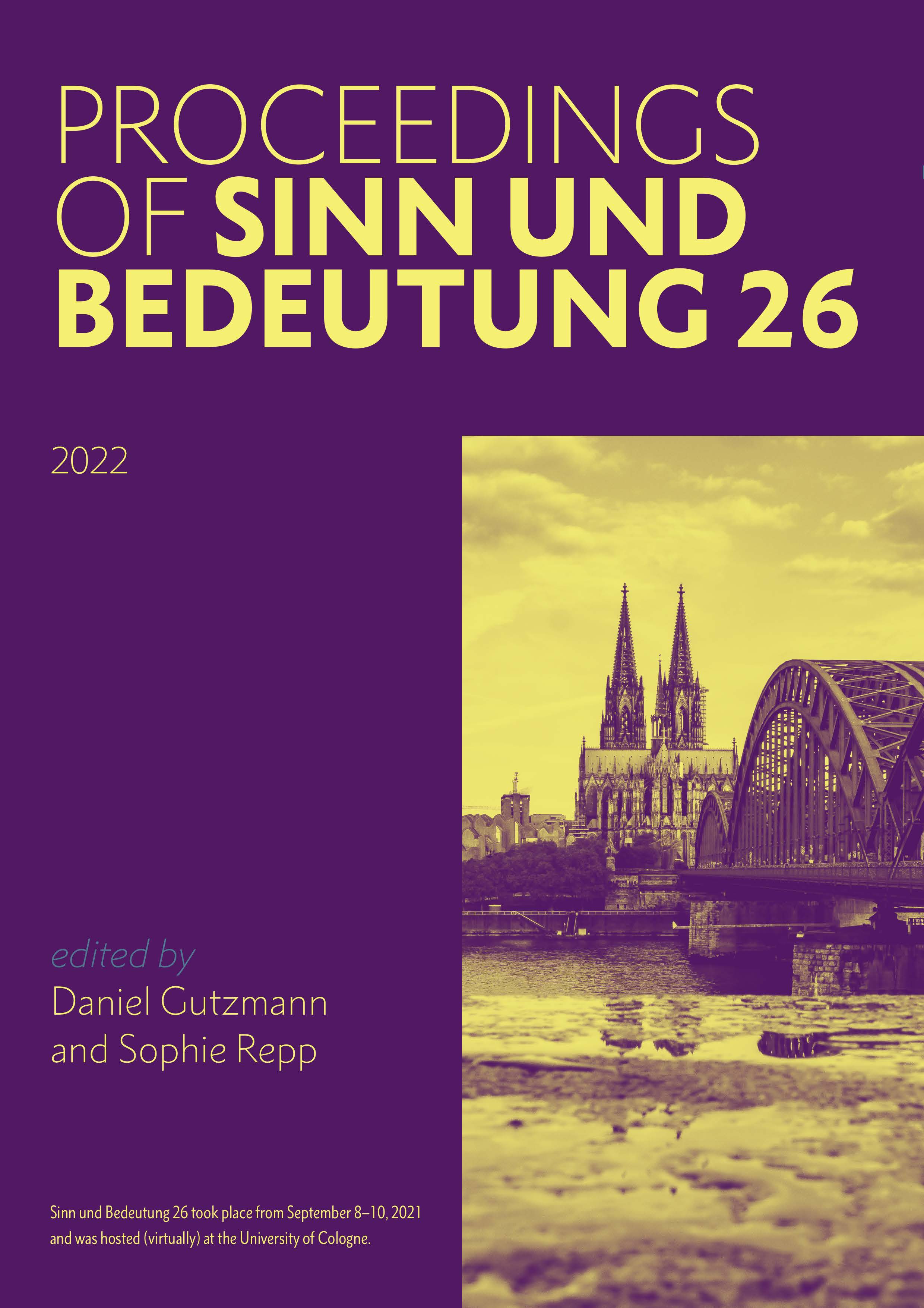 					View Vol. 26 (2022): Proceedings of Sinn und Bedeutung
				